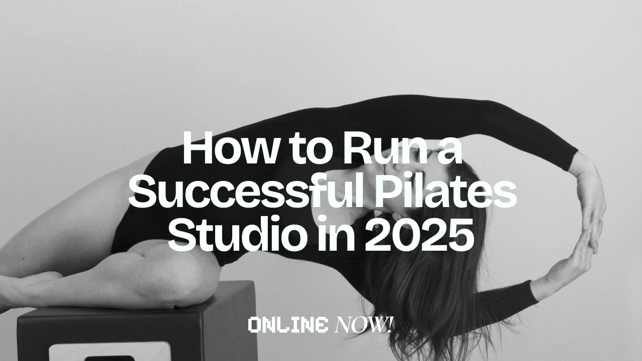 How to Run a Successful Pilates Studio in 2025